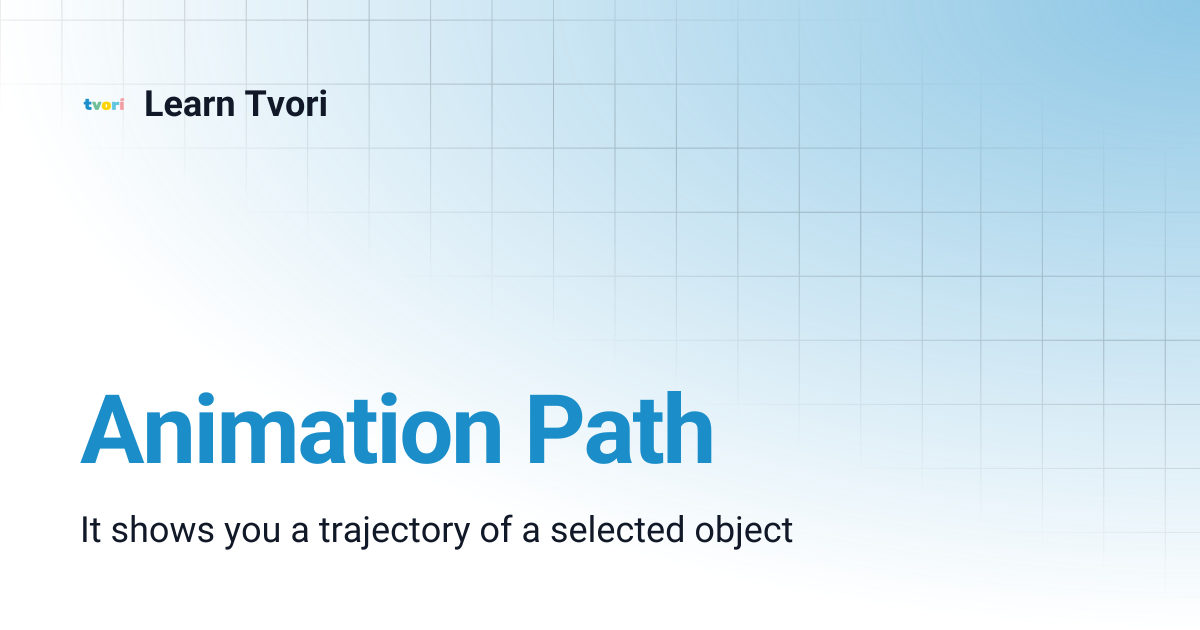 Animation Path | Public & Pro | Learn Tvori