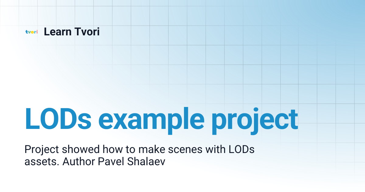 LODs example project | Learn Tvori